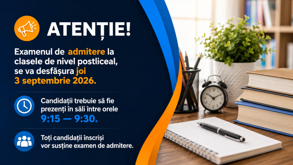 Anunț examen de admitere pentru clasele de nivel postliceal din 3 septembrie 2026.